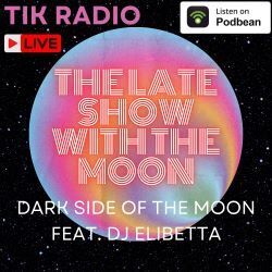 The Dark Side of the Moon ft. DJ Elibetta 