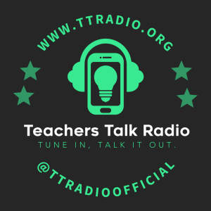 Teachers Talk Radio