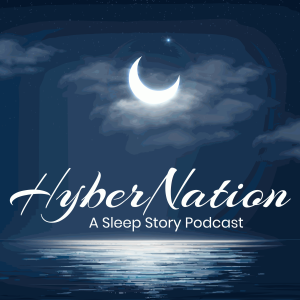 HyberNation: Sleep Stories and Meditations